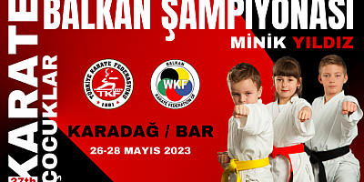 27.Balkan Çocuklar Karate Şampiyonası Karadağ'da