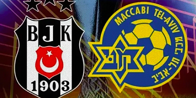 Beşiktaş-Maccabi Tel Aviv maçı tarafsız sahada 