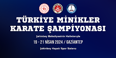 Türkiye Minikler Karate Şampiyonası Gaziantep'te