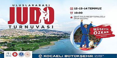 Olimpiyat Şampiyonu Hüseyin Özkan Uluslararası Judo Turnuvası İzmitte